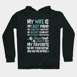 My Wife Is My Best Friend My Greatest Support My Biggest Comfort My Strongest Motivation My Favorite Wife Hoodie